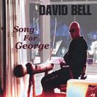 David Bell - Song for George