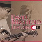 David Berchtold - Live on GLT