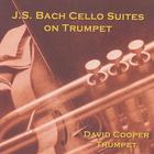 David Cooper - J.S. Bach Cello Suites on Trumpet