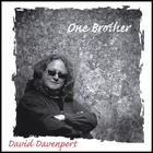 David Davenport - One Brother