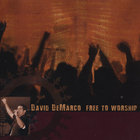David DeMarco - Free to Worship