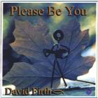 David Firth - Please Be You