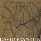 David Franklin - Strangers and Angels