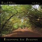 David Glass - Beginning The Journey