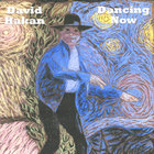 David Hakan - Dancing Now