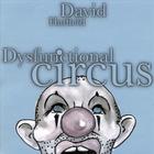 David Hatfield - Dysfunctional Circus