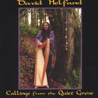 David Helfand - Callings From the Quiet Grove