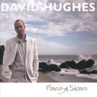 David Hughes - Foreign Shores