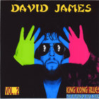 David James - King Kong Blues/The Return of Rock N Roll Vol. 2
