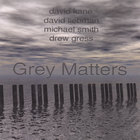 David Kane - Grey Matters