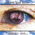 David L Cook - Have You Ever