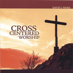 Cross-Centered Worship