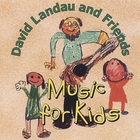 David Landau - Music for Kids