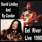 Ry Cooder & David Lindley - Eel River 8-25-90