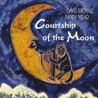 David Michael & Randy Mead - Courtship Of The Moon