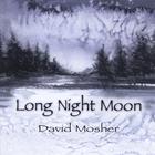 David Mosher - Long Night Moon