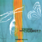 David Myles - Things Have Changed