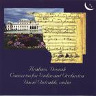 Johannes Brahms, Concerto for Violin and Orchestra in D major; Antonin Dvorak, Concerto for Violin and Orchestra in A minor