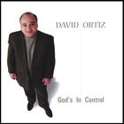 David Ortiz - God's In Control