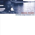 David Pedde - worship songs volume one