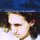 David Peters - Soft Gifts For Mayhem
