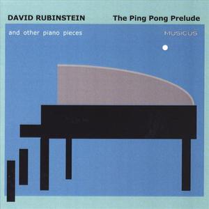 The Ping Pong Prelude and other piano pieces
