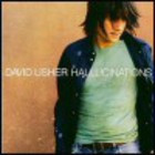 David Usher - Hallucinations