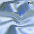 David W. Jacobsen - Dust