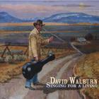 David Walburn - Singing For A Living