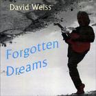 David Weiss - Forgotten Dreams