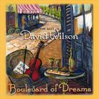 David Wilson - Boulevard of Dreams