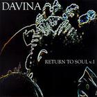 Davina - Return To Soul V.1