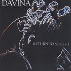 Davina - Return to Soul vol 1
