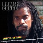 Daweh Congo - Ghetto Skyline
