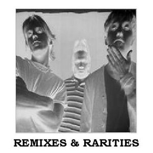Remixes & Rarities