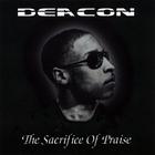 Deacon - The Sacrifice Of Praise