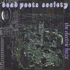 Dead Poets Society - The Electric Haze