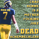 Dead Schembechlers - Chad Henne is A Motherfucking Joke