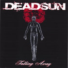 Deadsun - Falling Away