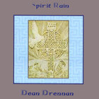 Dean Drennan - Spirit Rain