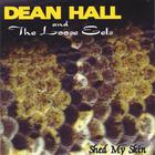 Dean Hall - Shed My Skin