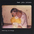 Dear John Letters - Rewriting The Wrongs