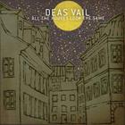 Deas Vail - All The Houses Look The Same