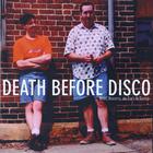 Death Before Disco - Broke, Disgusted, and Can't Be Trusted