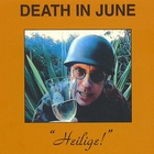Death In June - Heilige! (Live)