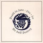 Death In June - We Said Destroy