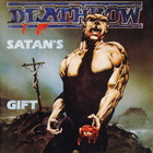 Deathrow - Satans Gift + The Lord Of The Dead