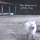 Debbie Cassell - The Boatman's White Dog