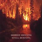 Debbie Henning - Still Burning
