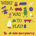 Debi Derryberry - What A Way To Play